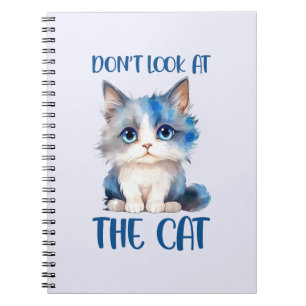 Cuaderno No mires la frase del gato gracioso