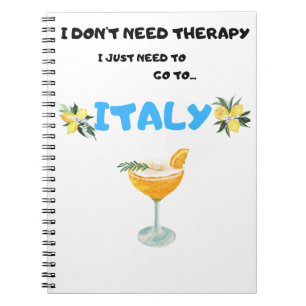 Cuaderno No necesito terapia solo necesito ir a Italia