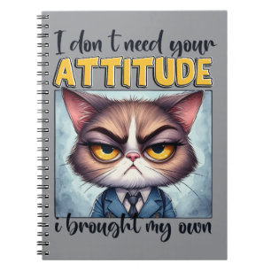 Cuaderno No necesito tu actitud. ¡Traje la mía!
