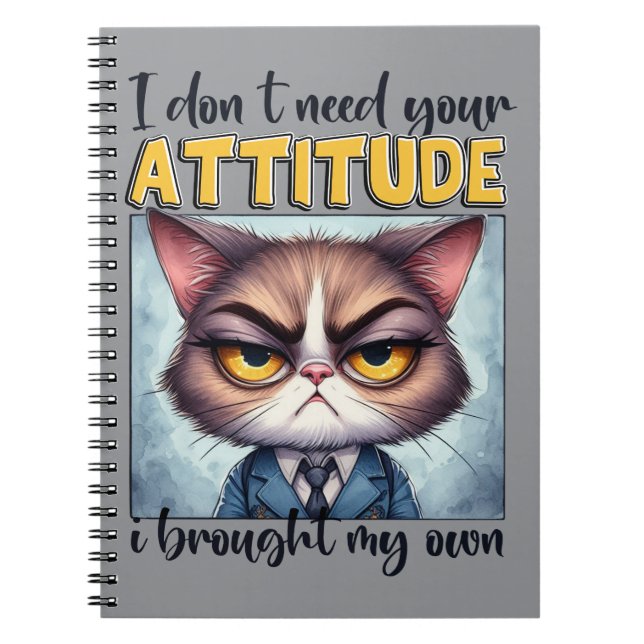 Cuaderno No necesito tu actitud. ¡Traje la mía! (Frente)