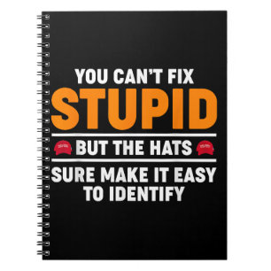 Cuaderno No Puedes Arreglar Estúpido Pero Los Sombreros Seg