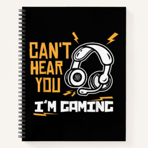 Cuaderno No puedo oírte estoy jugando - Gamer y Gamer