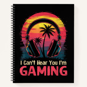 Cuaderno No puedo oírte estoy jugando videojuegos divertido