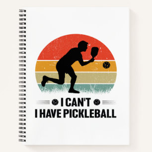 Cuaderno No puedo tener pickleball, Pickleball Lover