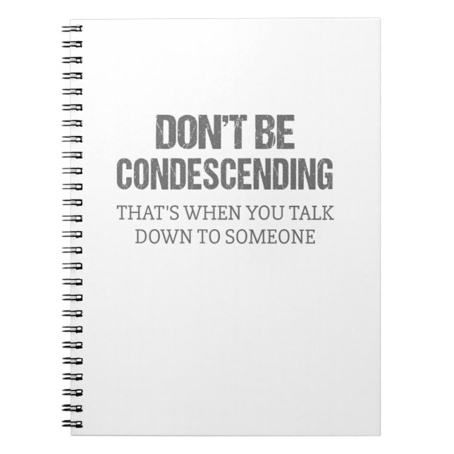 Cuaderno No seas condescendiente (Frente)