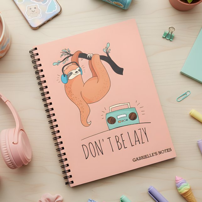 Cuaderno No seas perezoso - Divertida Sloth (Sloth down but don't be lazy :) )