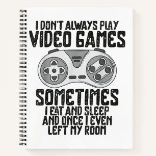 Cuaderno No siempre juego videos juegos humor para juegos d