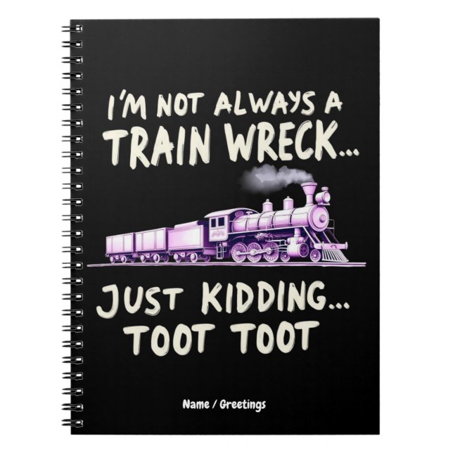Cuaderno No siempre soy un desastre de tren solo bromeo Too (Frente)