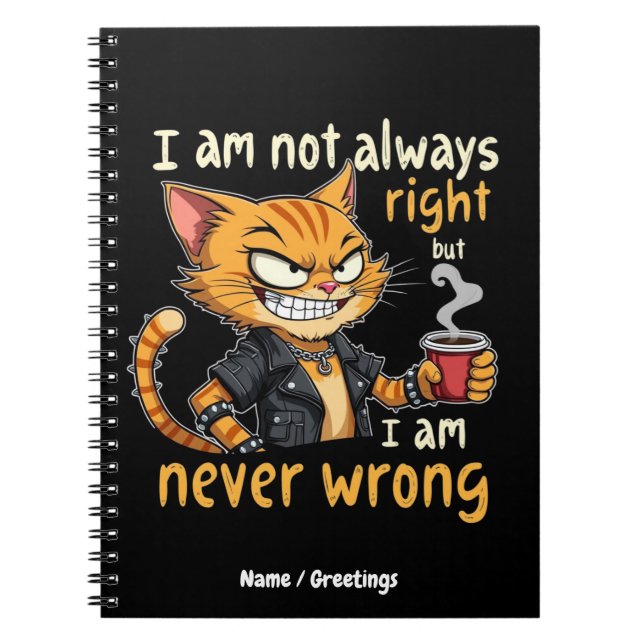 Cuaderno  No Siempre Tengo Razon, Pero Nunca Me Equivoco  (Frente)