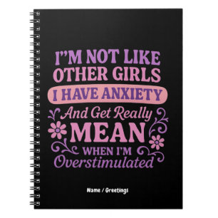 Cuaderno "No soy como otros Chicas que tengo ansiedad" Grac
