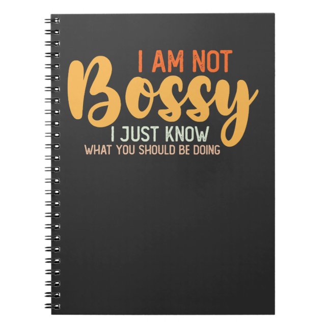 Cuaderno No soy mandona, solo sé lo que deberías estar haci (Frente)