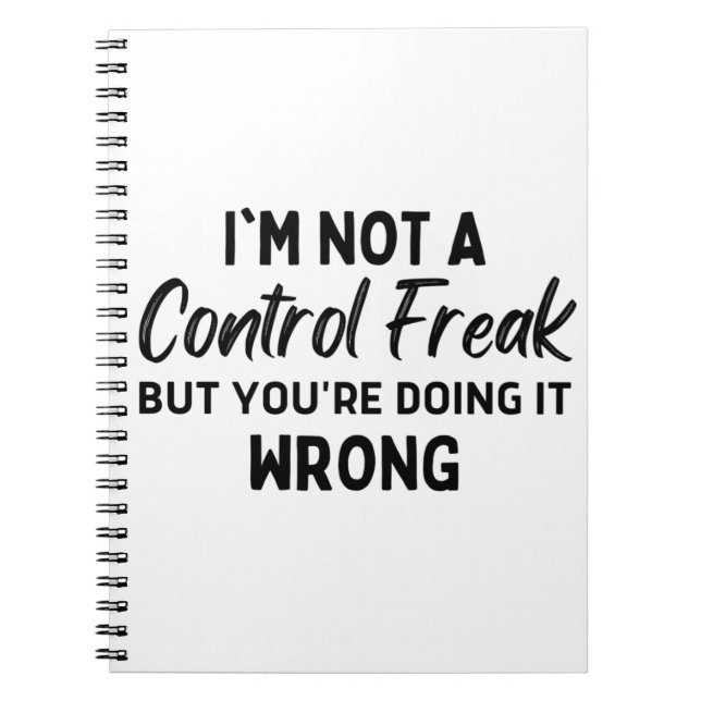 Cuaderno No soy un fanático del control pero lo estás hacie (Frente)