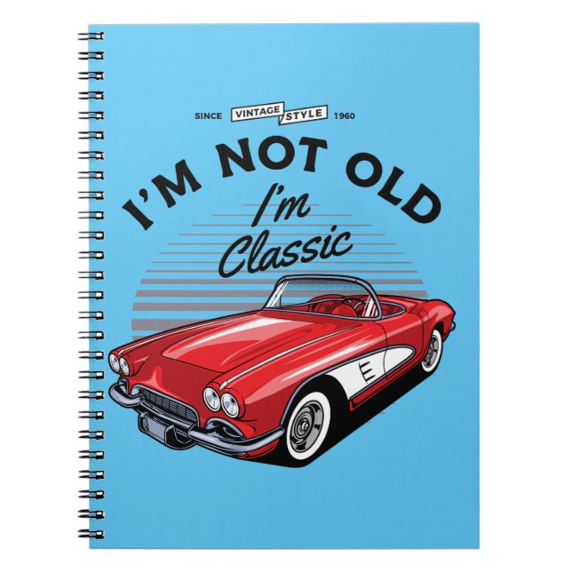 Cuaderno ¡No soy viejo, soy clásico! Corvette 1961 (Frente)