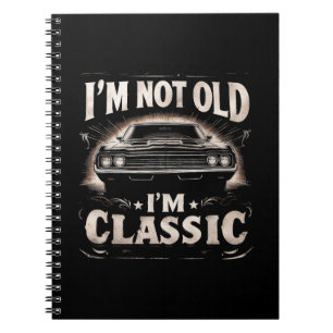 Cuaderno No soy viejo Soy el clásico Retro Vintage Funny Ca