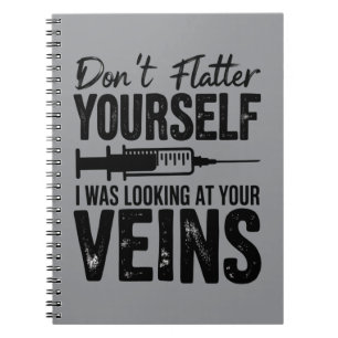 Cuaderno No te halagues yo estaba mirando tus venas