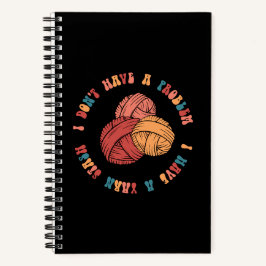 Cuaderno No tengo ningún problema, tengo un yarn