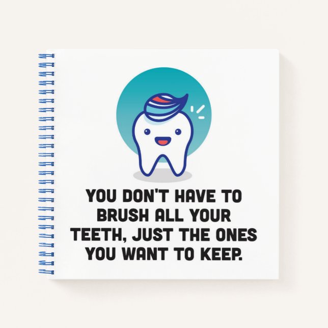 Cuaderno No tienes que cepillarte todos tus dientes (Anverso)