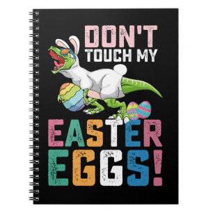 Cuaderno No Toques Mis Huevos De Pascua T Rex Dinosaurio
