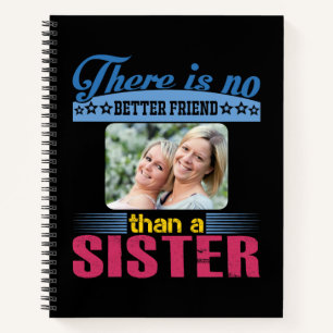 Cuaderno No un mejor amigo que una hermana, personalizado