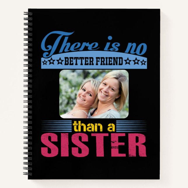 Cuaderno No un mejor amigo que una hermana, personalizado (Anverso)