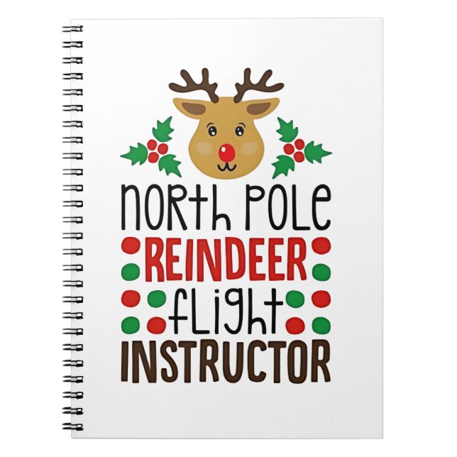 Cuaderno North Pole Reindeer Flight Instructor Christmas  (Frente)