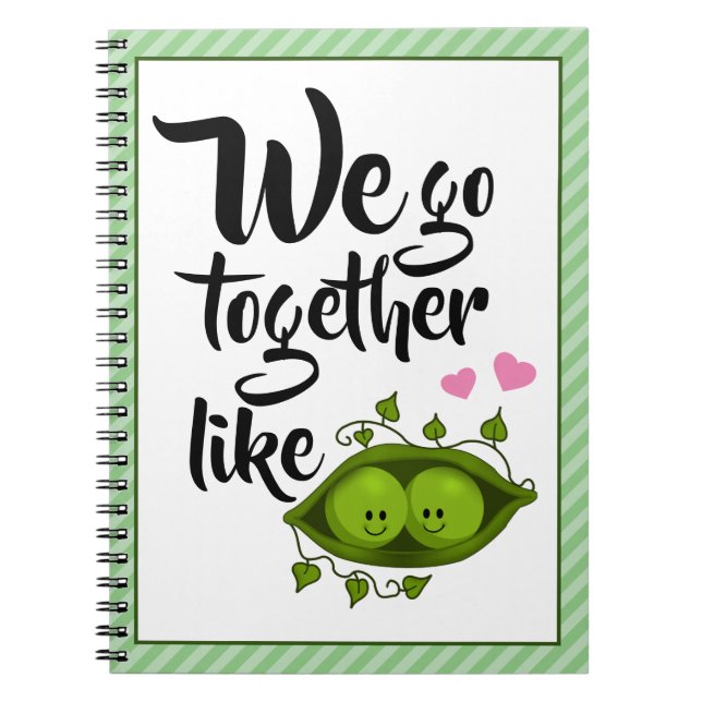 Cuaderno Nos Juntamos Como Dos Peas En Un Pod (Frente)