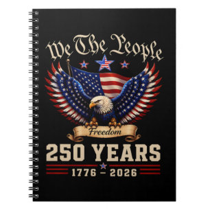 Cuaderno Nosotros El Pueblo 250 Años Águila de la Libertad