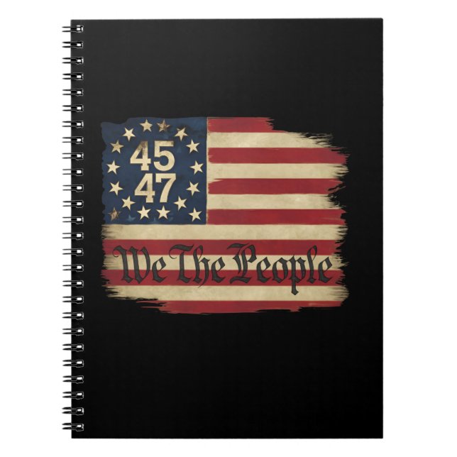 Cuaderno Nosotros, el pueblo Trump 45 47 Bandera de época c (Frente)
