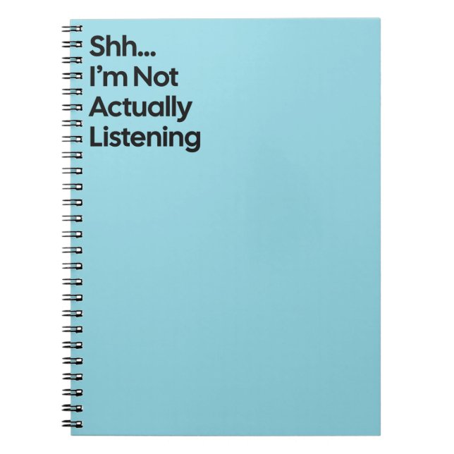 Cuaderno Not Listening Funny Notebook (Frente)