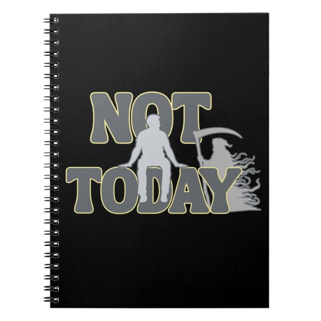 Cuaderno NOT TODAY – Funny Dark Humor Grim Reaper  (Frente)