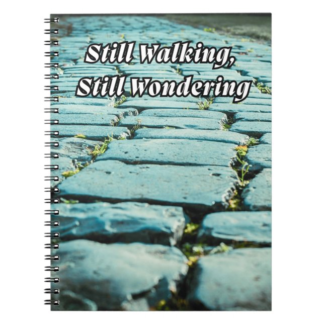 Cuaderno Notebook for When You’re Still Walking (Frente)