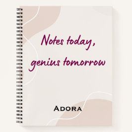 Cuaderno Notebook Quotes – “Notes Today, Genius Tomorrow”