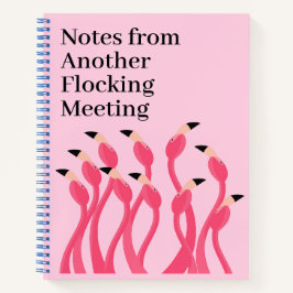 Cuaderno Notes from Another Flocking Meeting Funny Office