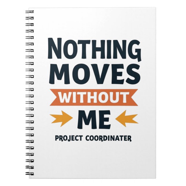 Cuaderno Nothing Moves Without Me – Logistics & Ops Pro (Frente)