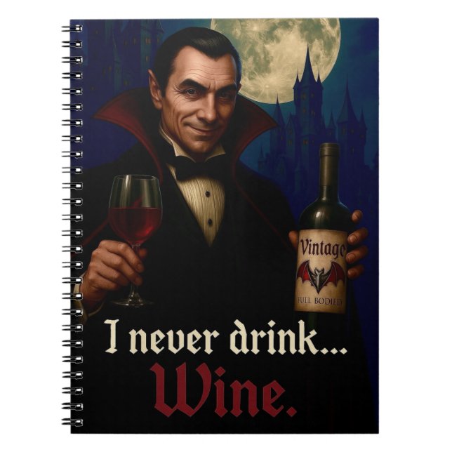 Cuaderno "Nunca Bebí... vino" Humor de terror de vampiro (Frente)