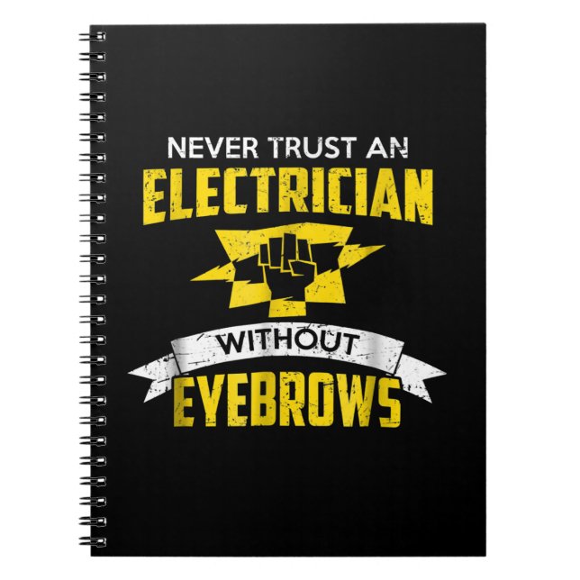 Cuaderno Nunca Confiar En Un Electricista Sin Cosas (Frente)