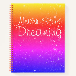 Cuaderno Nunca dejes de soñar con estrellas del arcoiris