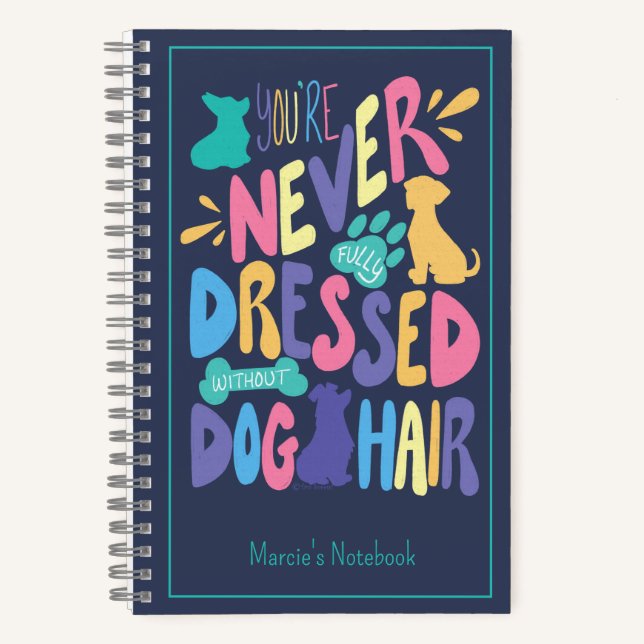 Cuaderno Nunca Estás Totalmente Vestido Sin Pelo De Perro P (Anverso)