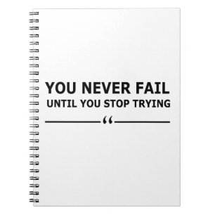 Cuaderno nunca fallará hasta que deje de probar la motivaci
