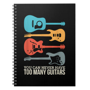 Cuaderno Nunca Puedes Tener Demasiadas Guitarras