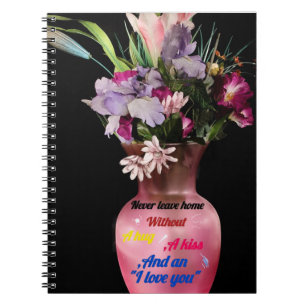 Cuaderno Nunca salgas de casa sin amor   Coto inspirador