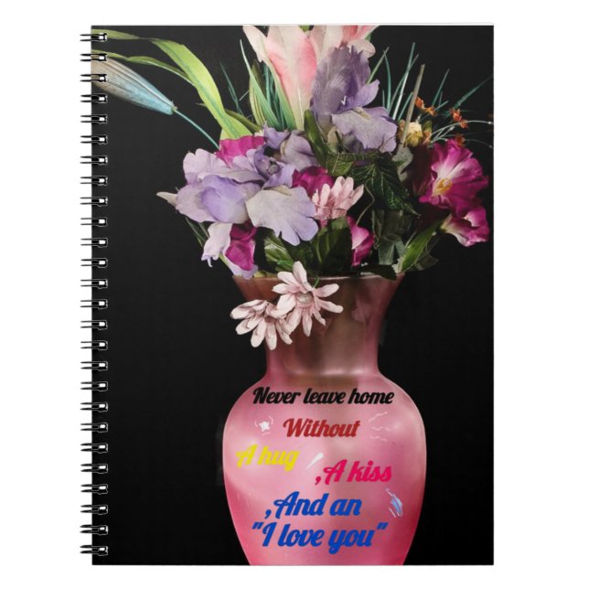 Cuaderno Nunca salgas de casa sin amor | Coto inspirador (Frente)