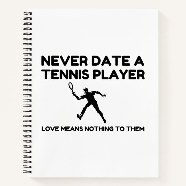 Cuaderno Nunca Salir Con Un Jugador De Tenis (Anverso)