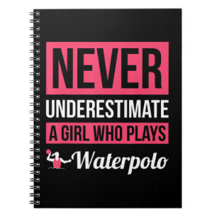 Cuaderno Nunca Subestimes A Un Chica Que Juega Waterpolo Wo