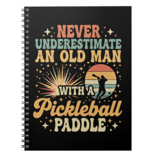 Cuaderno Nunca Subestimes A Un Hombre Mayor Con Un Pickleba