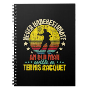 Cuaderno Nunca Subestimes A Un Viejo Hombre - Tennis Racket