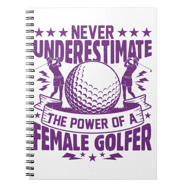 Cuaderno Nunca subestimes el poder de una golfista (Frente)
