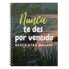 Cuaderno Nunca te des por vencido