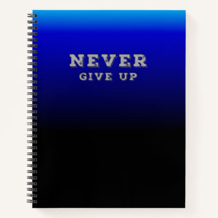 Cuaderno Nunca te rindas Inspirador Nunca te rindas