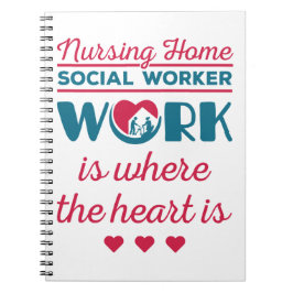 Cuaderno Nursing Home Social Worker Work Where Heart Is
